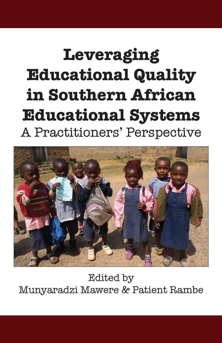 Vorderes Coverbild Leveraging Educational Quality in Southern African Educational Systems. A Practitioners' Perspective