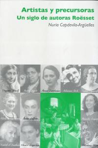 Vorderes Coverbild Artistas y precursoras : un siglo de autoras Roësset