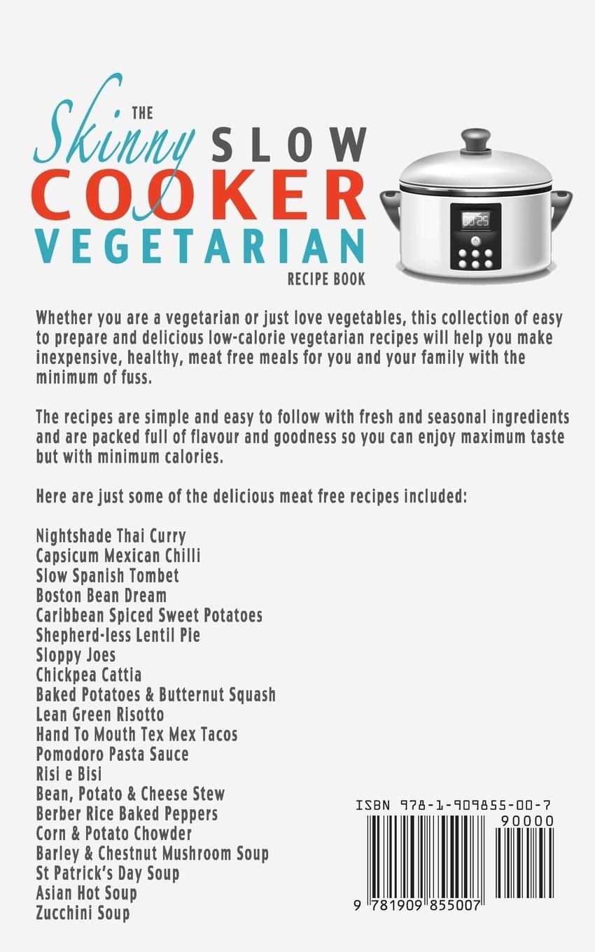 Rückseitencover The Skinny Slow Cooker Vegetarian Recipe Book