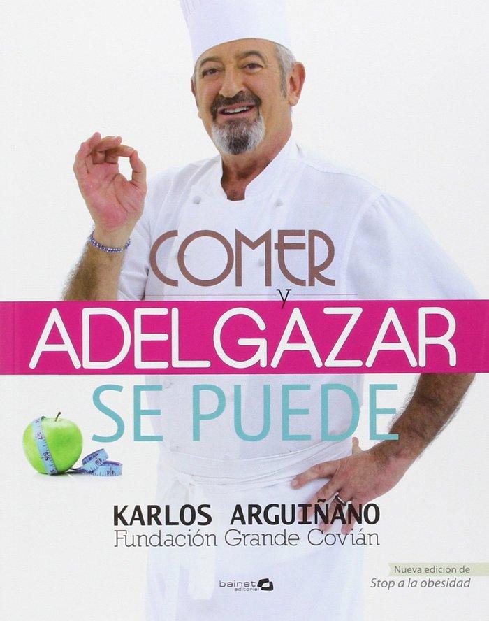 Vorderes Coverbild Comer y adelgazar : ¡se puede!
