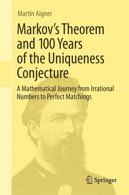 Vorderes Coverbild Markov's Theorem and 100 Years of the Uniqueness Conjecture