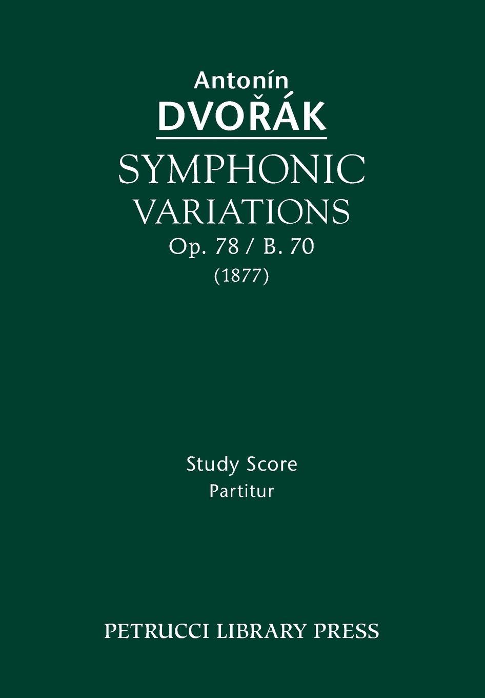 Vorderes Coverbild Symphonic Variations, Op.78 / B.70