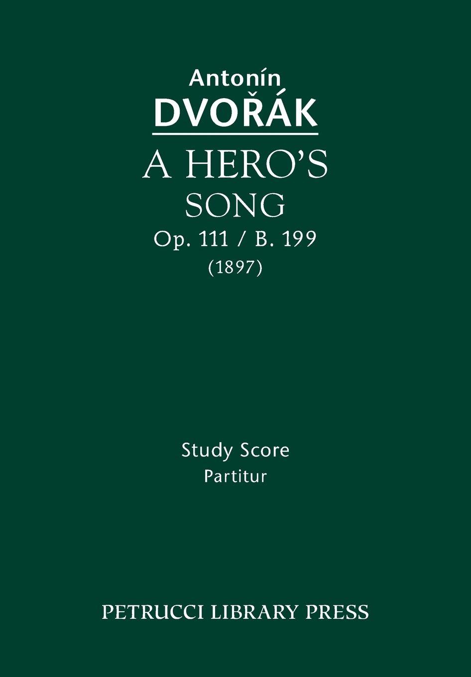 Vorderes Coverbild A Hero's Song, Op.111 / B.199