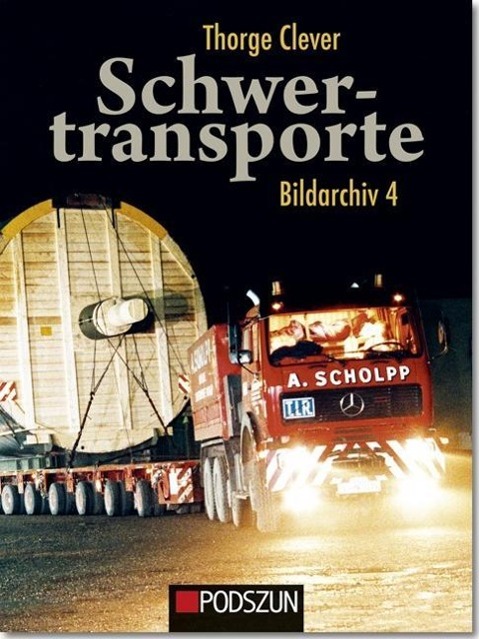 Vorderes Coverbild Schwertransporte Bildarchiv 4