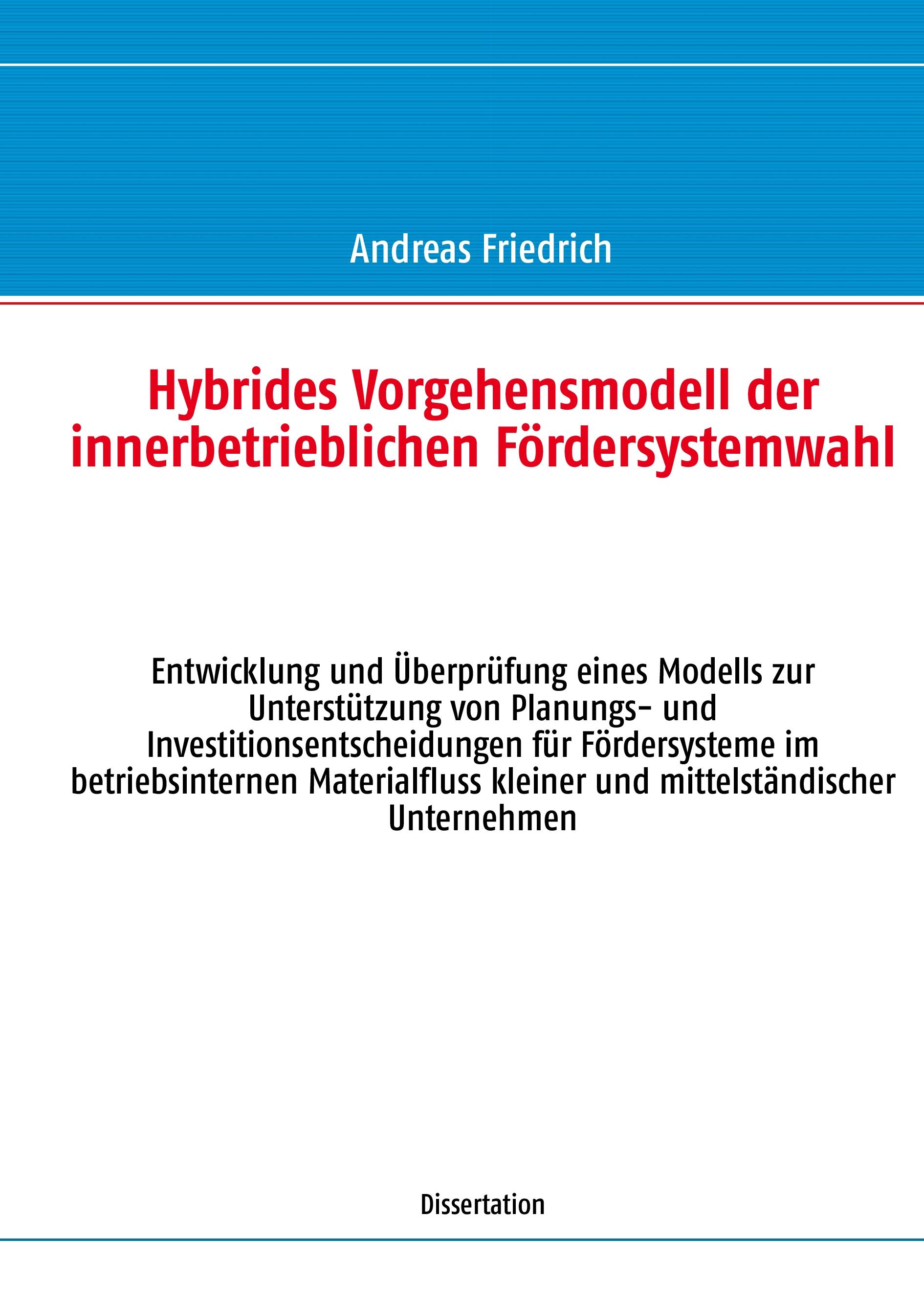 Vorderes Coverbild Hybrides Vorgehensmodell der innerbetrieblichen Fördersystemwahl