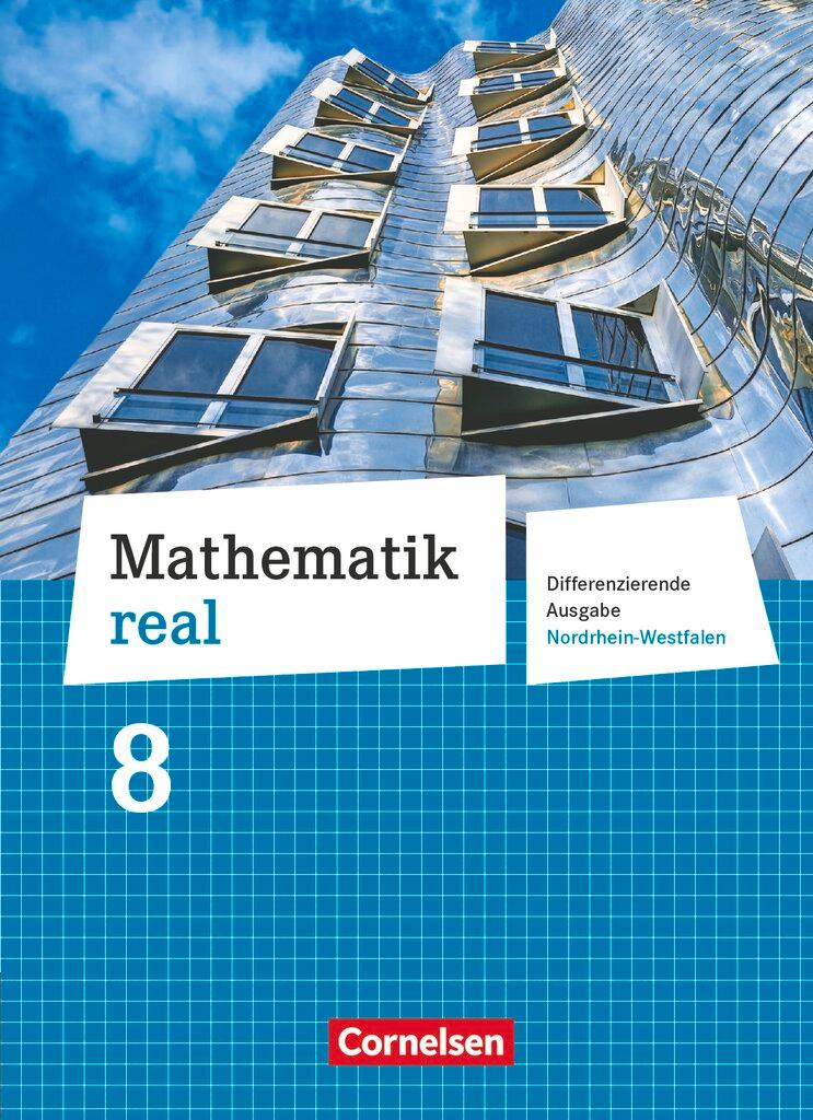 Vorderes Coverbild Mathematik real 8. Schuljahr Schülerbuch. Differenzierende Ausgabe Nordrhein-Westfalen