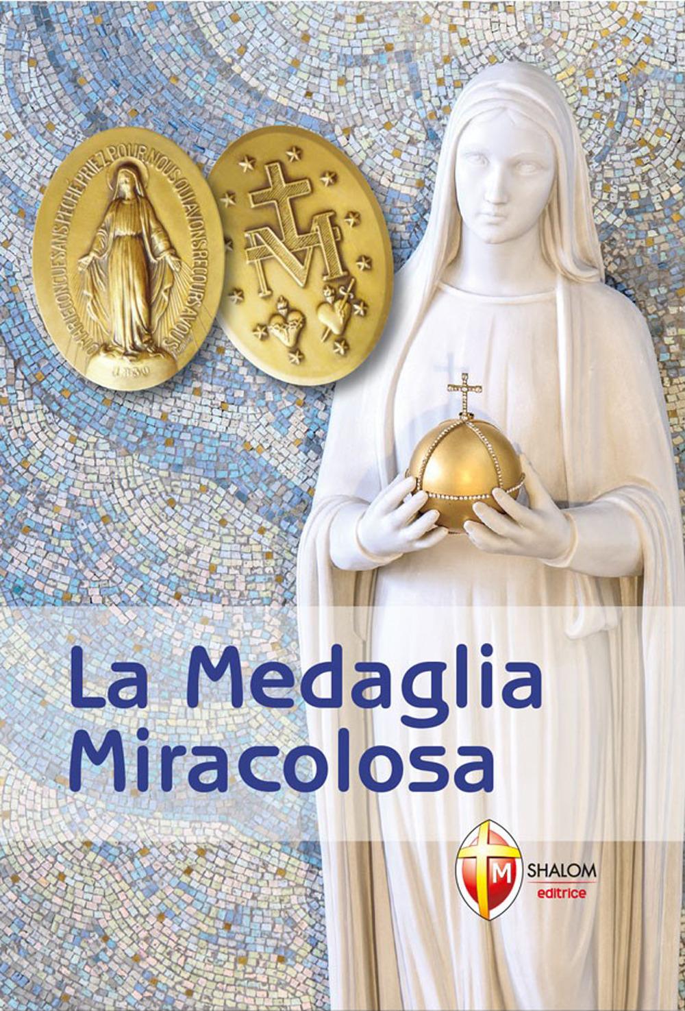 Vorderes Coverbild La medaglia miracolosa. Storia, Preghiere, Testimonianze