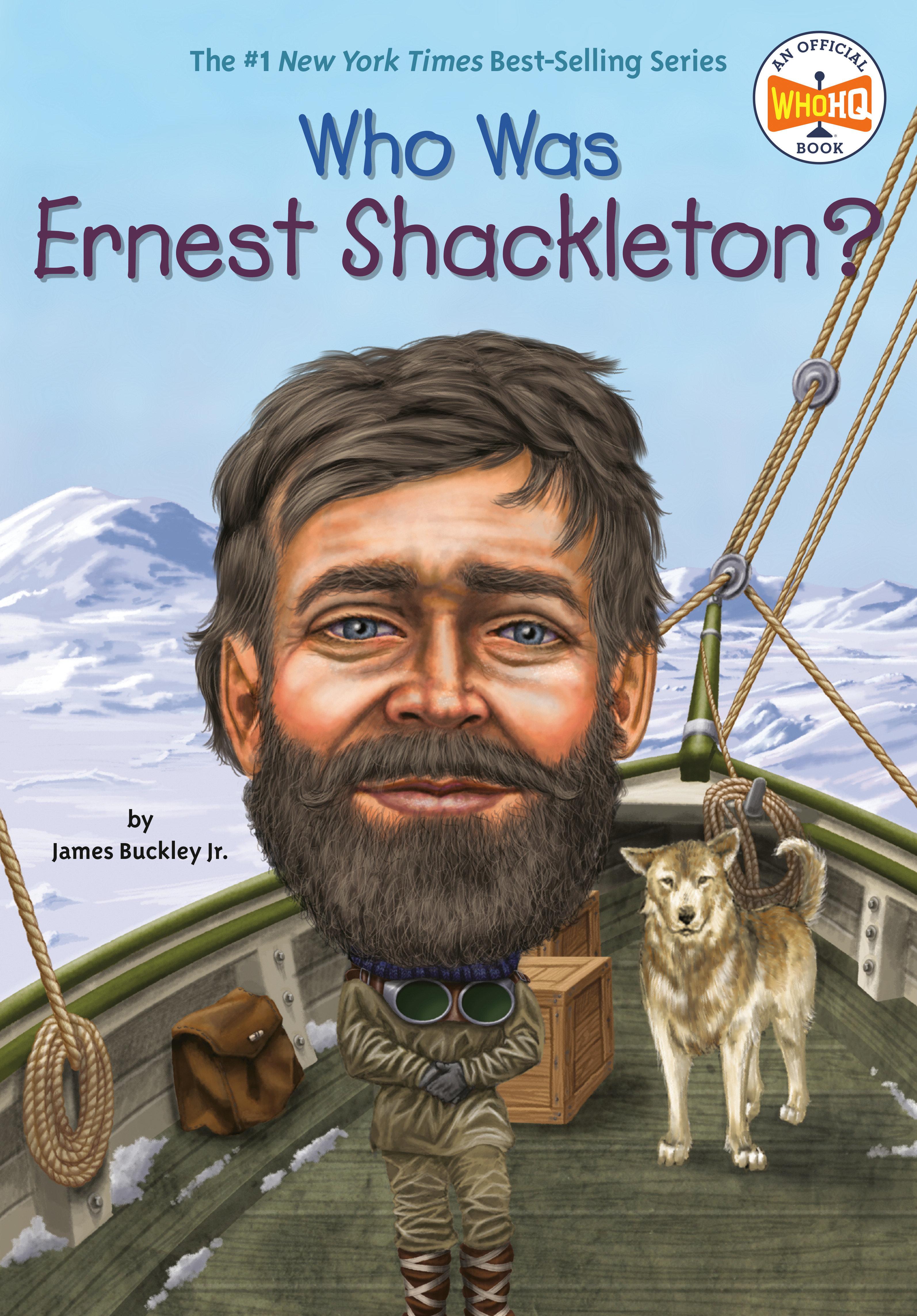 Vorderes Coverbild Who Was Ernest Shackleton?