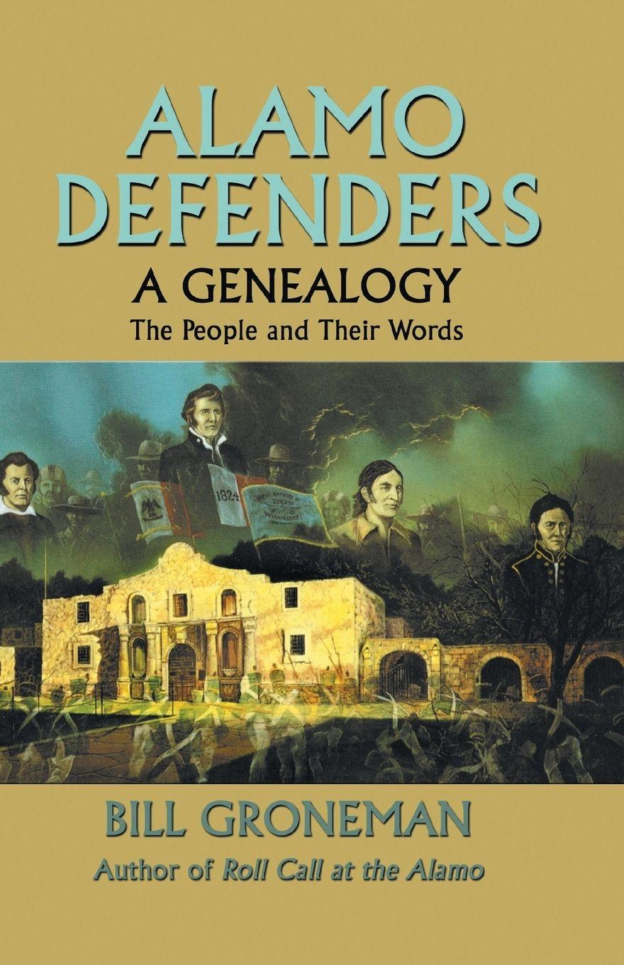 Vorderes Coverbild Alamo Defenders - A Genealogy