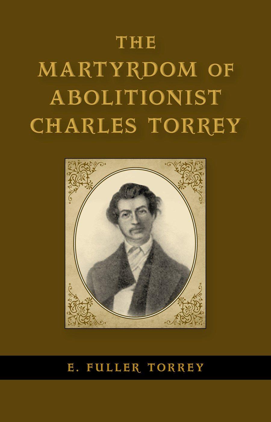 Vorderes Coverbild The Martyrdom of Abolitionist Charles Torrey