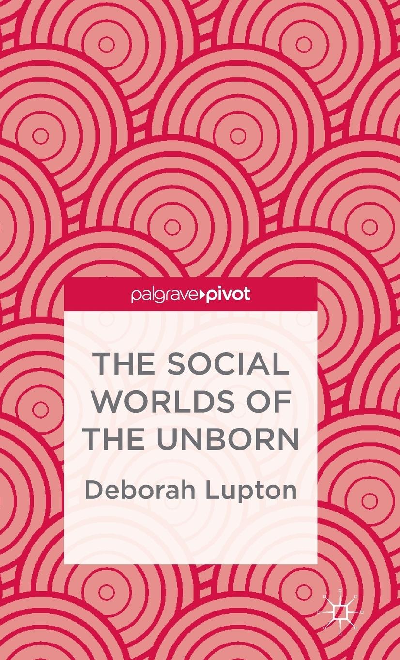 Vorderes Coverbild The Social Worlds of the Unborn