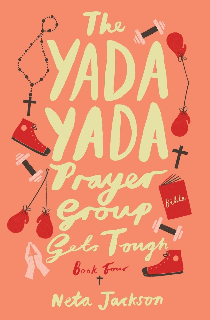 Vorderes Coverbild The Yada Yada Prayer Group Gets Tough, Book 4