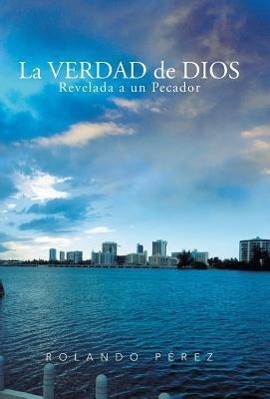 Vorderes Coverbild La Verdad de Dios Revelada a Un Pecador