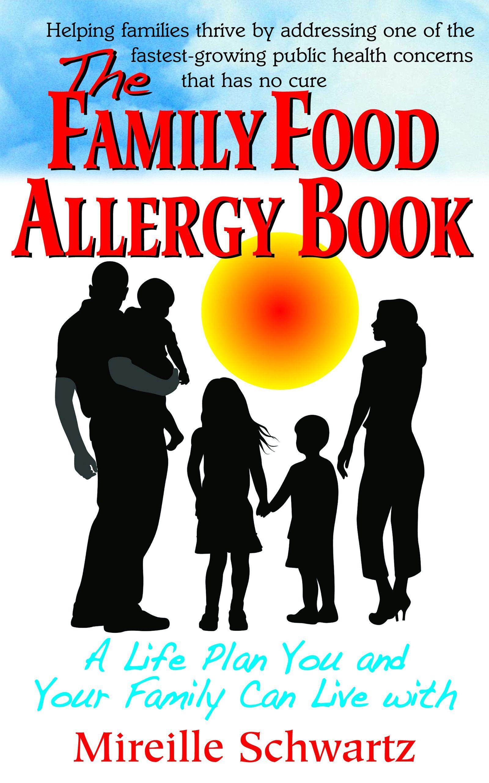 Vorderes Coverbild The Family Food Allergy Book: A Life Plan You and Your Family Can Live with