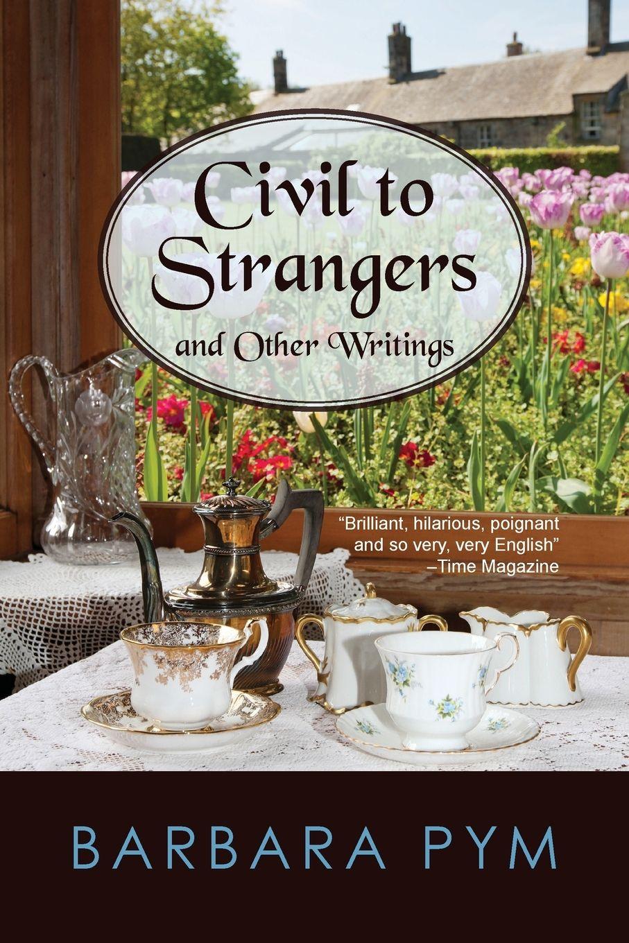 Vorderes Coverbild Civil to Strangers and Other Writings