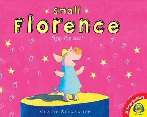 Vorderes Coverbild Small Florence, Piggy Pop Star