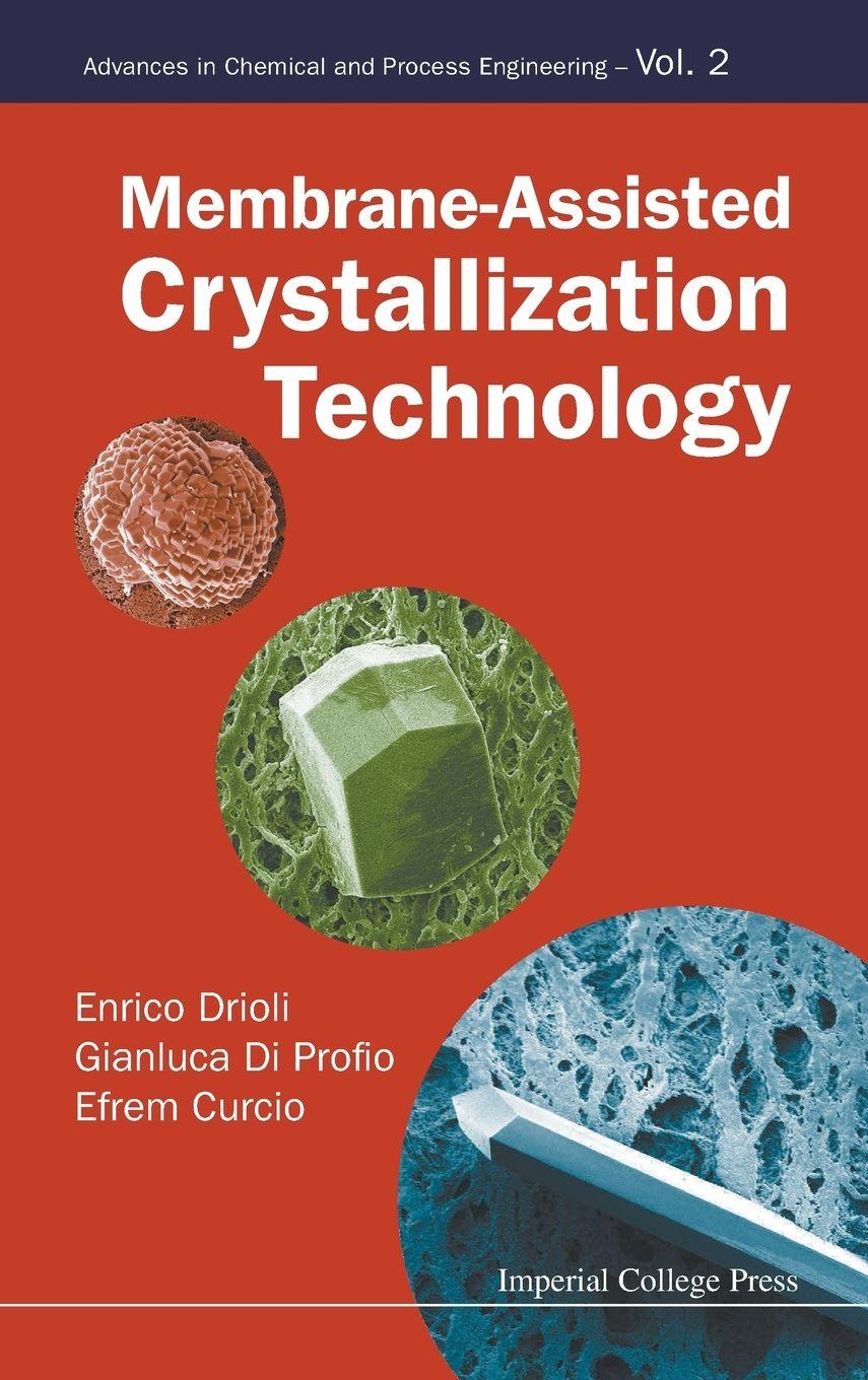 Vorderes Coverbild MEMBRANE-ASSISTED CRYSTALLIZATION TECHNOLOGY