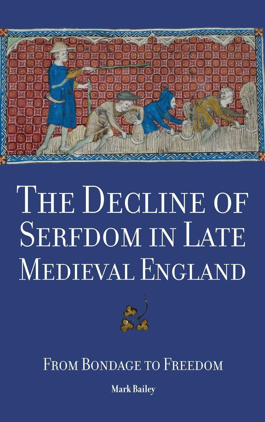 Vorderes Coverbild The Decline of Serfdom in Late Medieval England