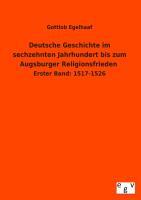 Vorderes Coverbild Deutsche Geschichte im sechzehnten Jahrhundert bis zum Augsburger Religionsfrieden