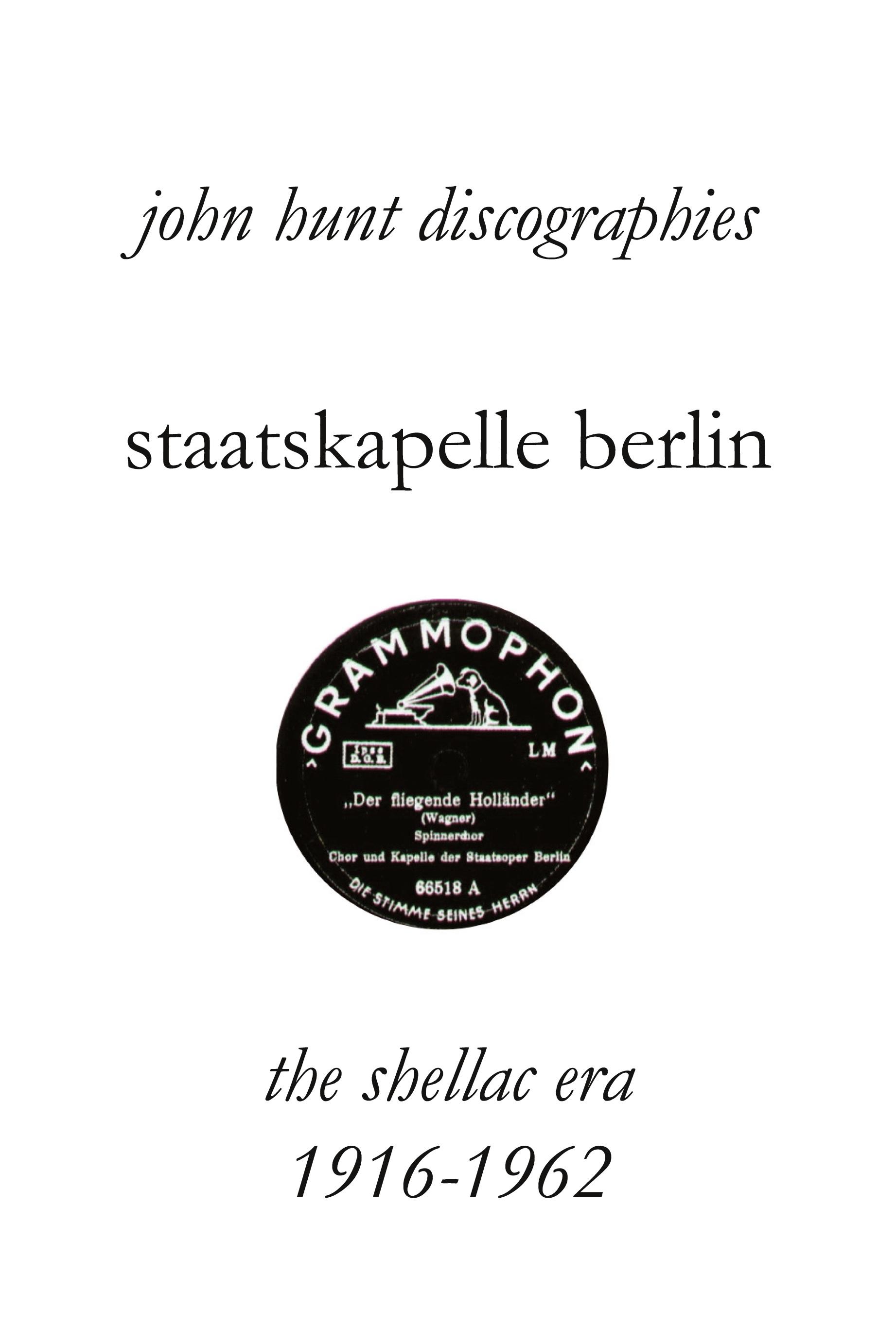 Vorderes Coverbild Staatskapelle Berlin. the Shellac Era 1916-1962.