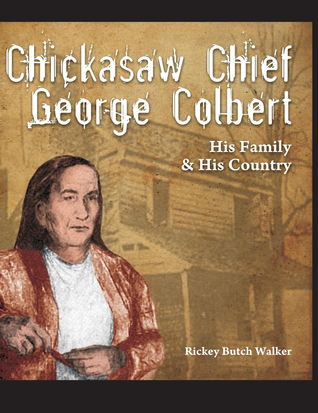Vorderes Coverbild Chickasaw Chief George Colbert