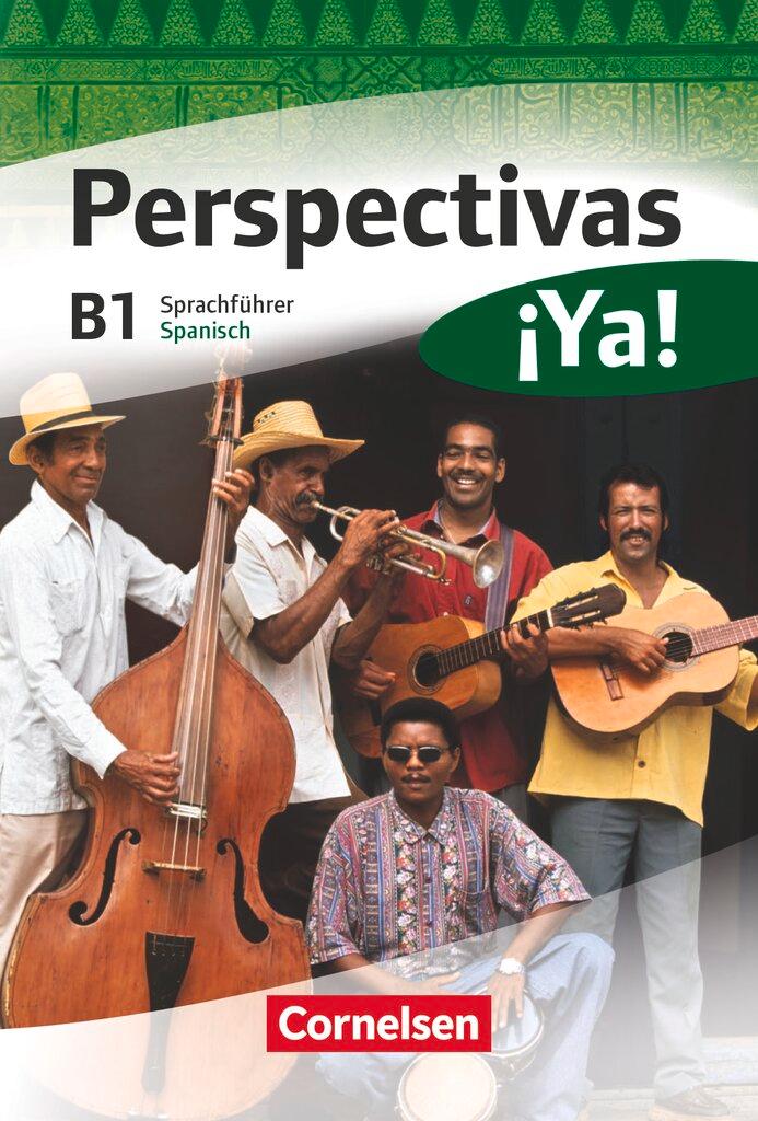 Vorderes Coverbild Perspectivas ¡Ya! B1. Kurs- und Arbeitsbuch mit Vokabeltaschenbuch und Lösungsheft