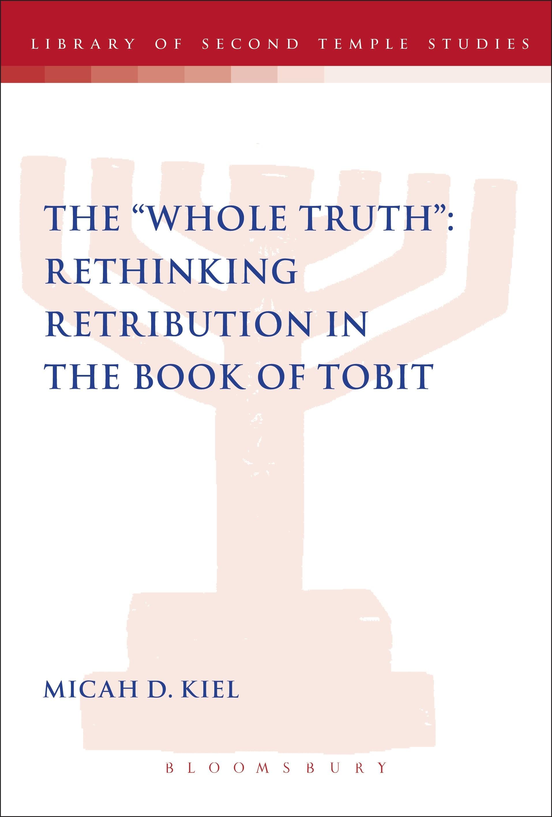Vorderes Coverbild Whole Truth" Rethinking Retribution in the Book of Tobit, Th