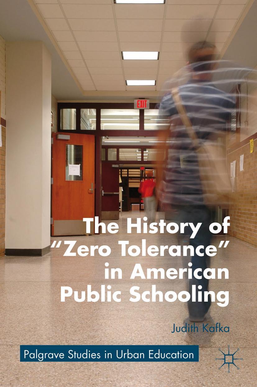 Vorderes Coverbild The History of Zero Tolerance in American Public Schooling