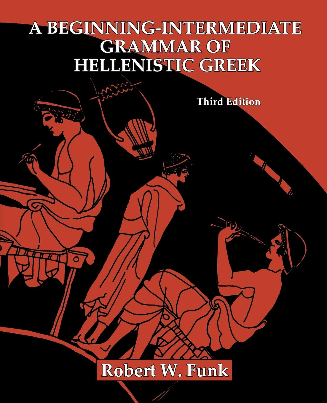 Vorderes Coverbild A Beginning-Intermediate Grammar of Hellenistic Greek