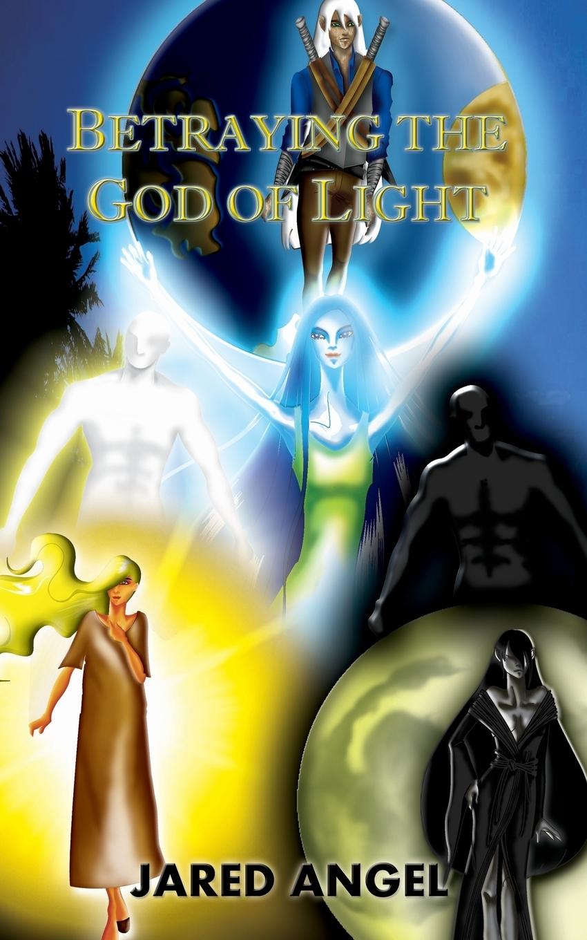 Vorderes Coverbild Betraying the God of Light