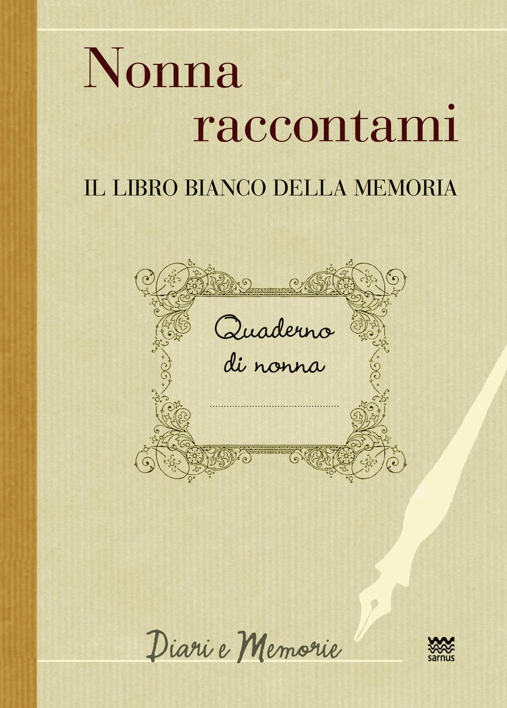 Vorderes Coverbild Nonna raccontami. Il libro bianco della memoria