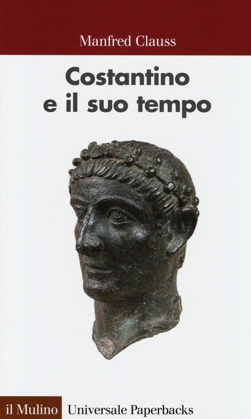 Vorderes Coverbild Costantino e il suo tempo