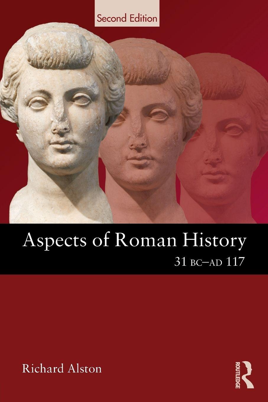 Vorderes Coverbild Aspects of Roman History 31 BC-AD 117