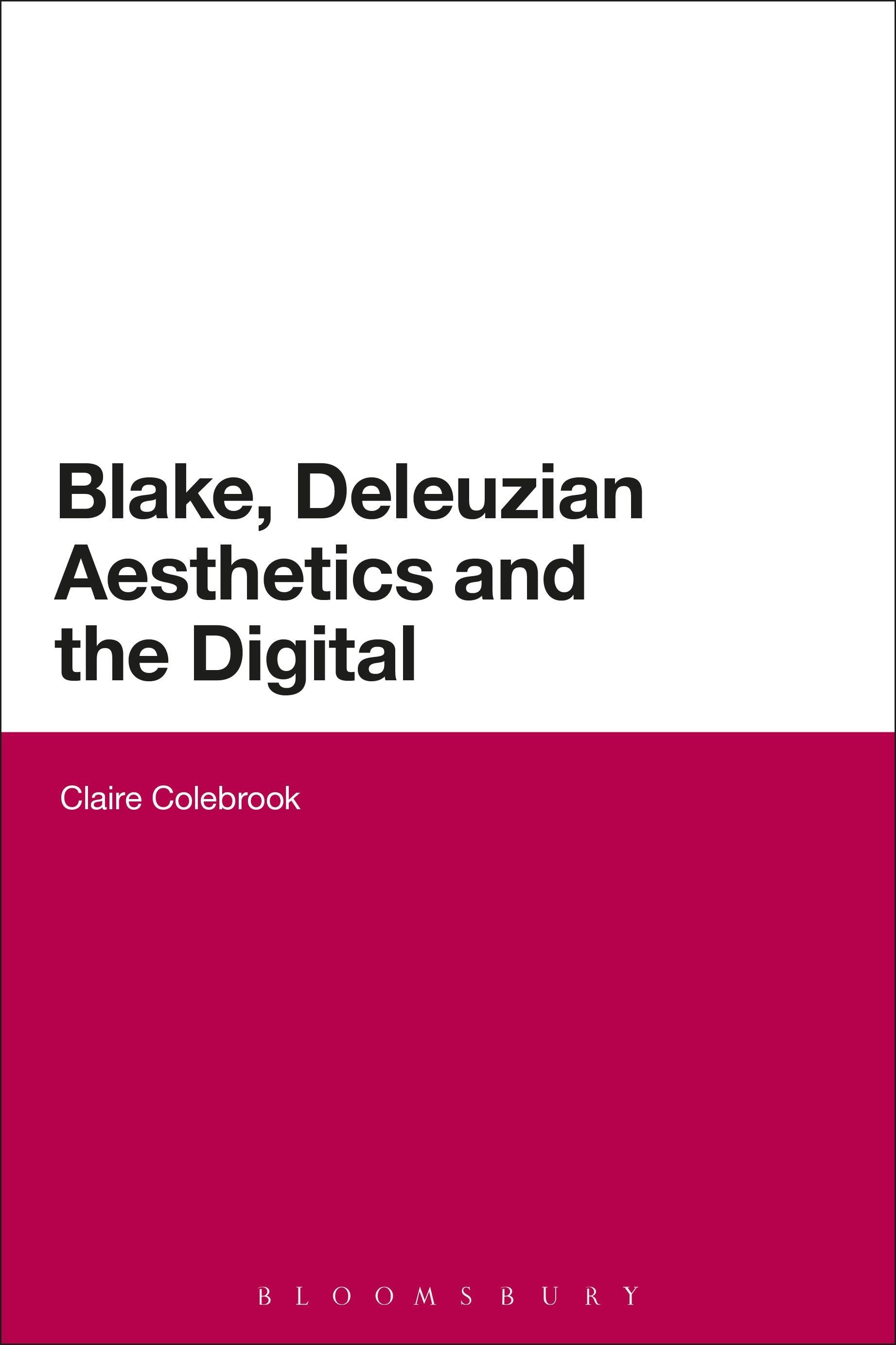Vorderes Coverbild Blake, Deleuzian Aesthetics, and the Digital