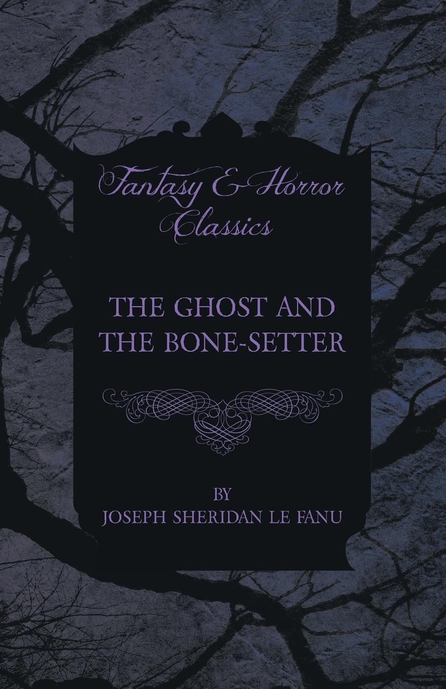 Vorderes Coverbild The Ghost and the Bone-Setter