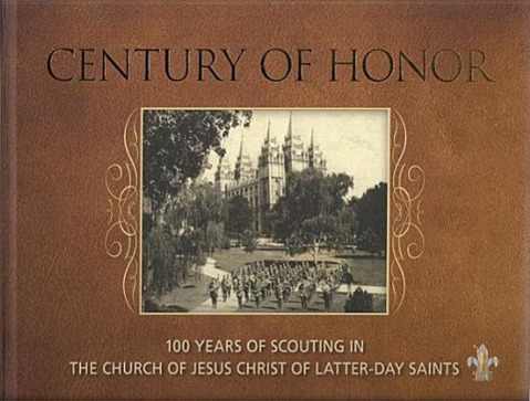 Vorderes Coverbild Century of Honor: 100 Years of Scouting in the Church of Jesus Christ of Latter-Day Saints