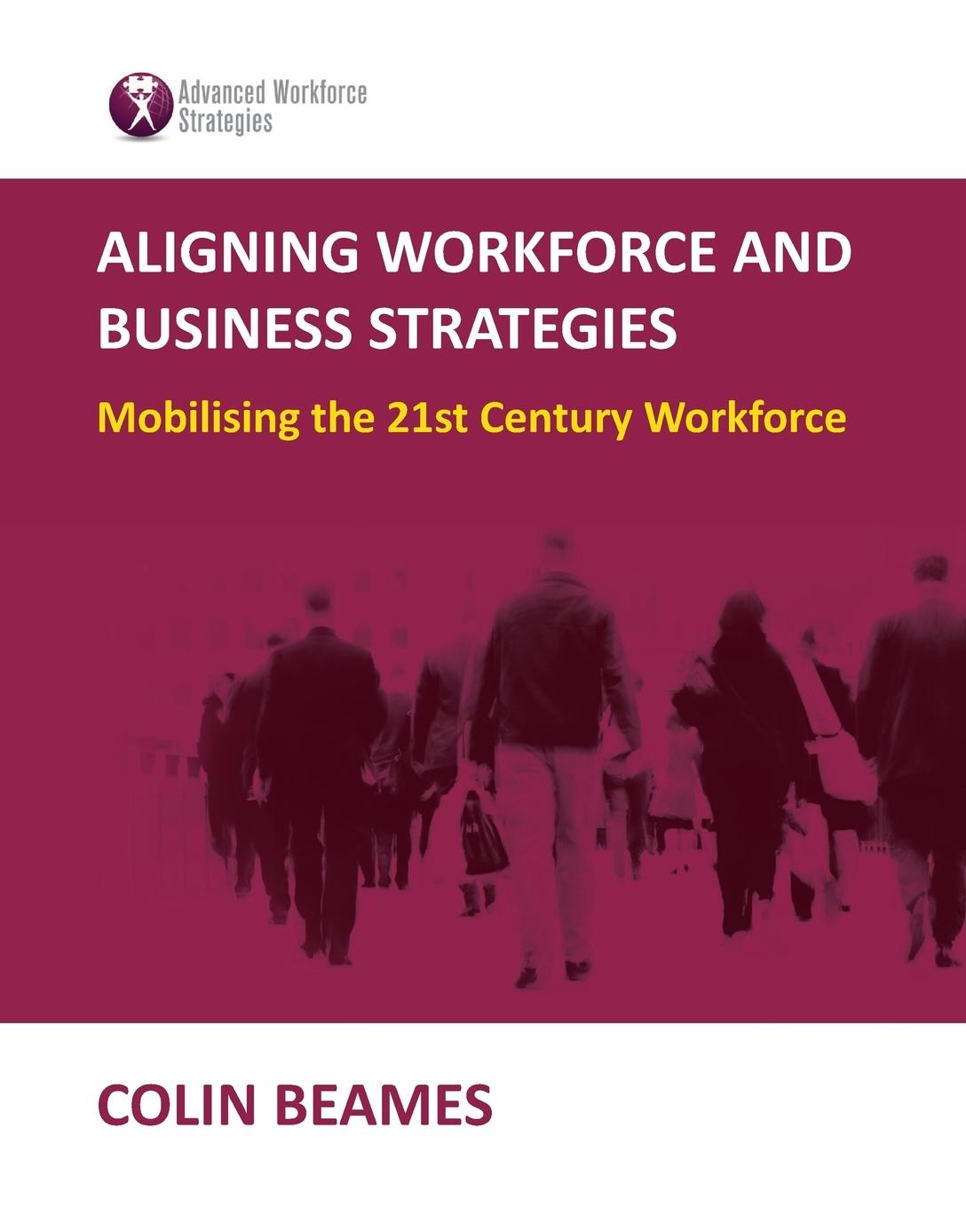 Vorderes Coverbild Aligning Workforce and Business Strategies