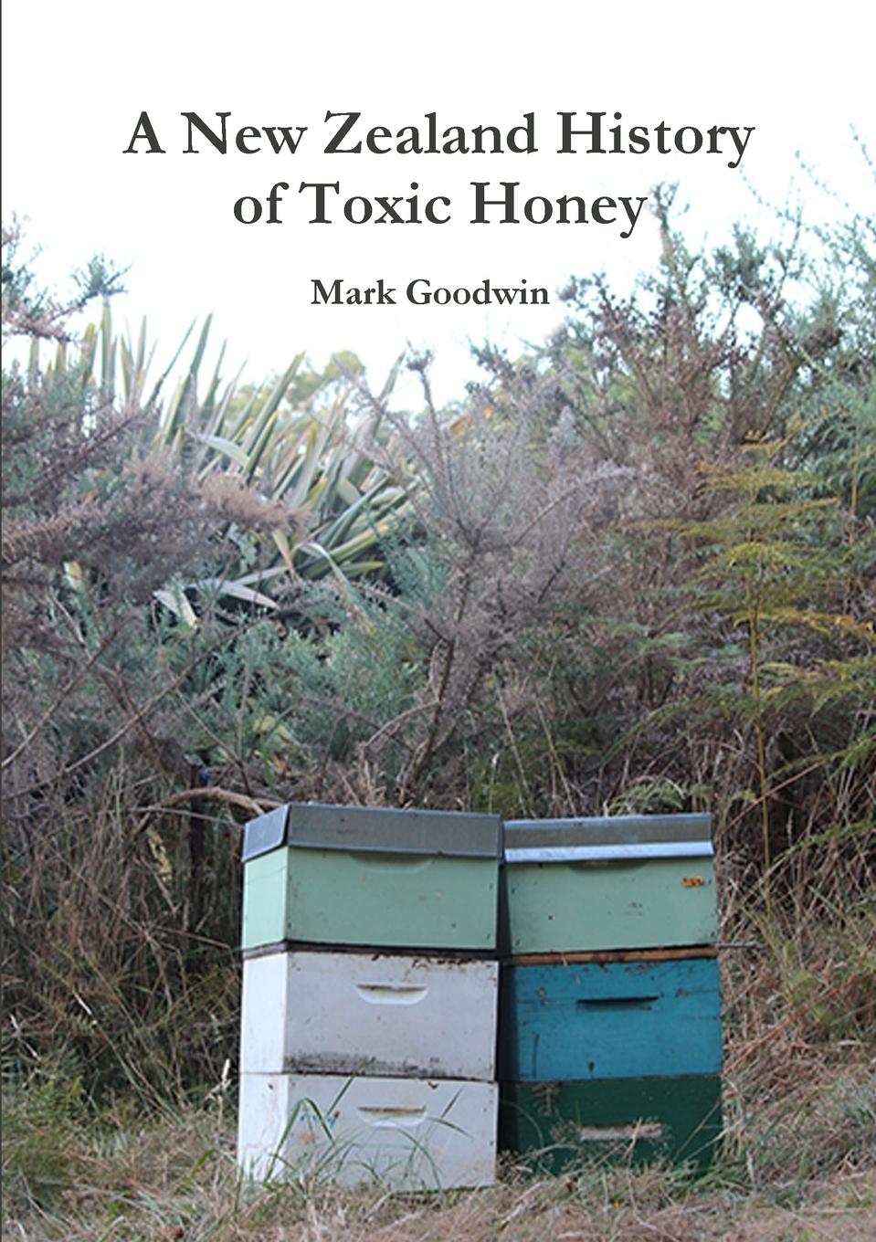 Vorderes Coverbild A New Zealand History of Toxic Honey