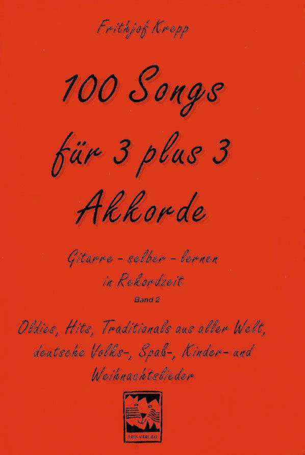Vorderes Coverbild 100 Songs für 3 plus 3 Akkorde