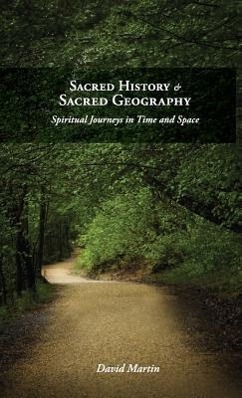 Vorderes Coverbild Sacred History and Sacred Geography: Spiritual Journeys in Time and Space