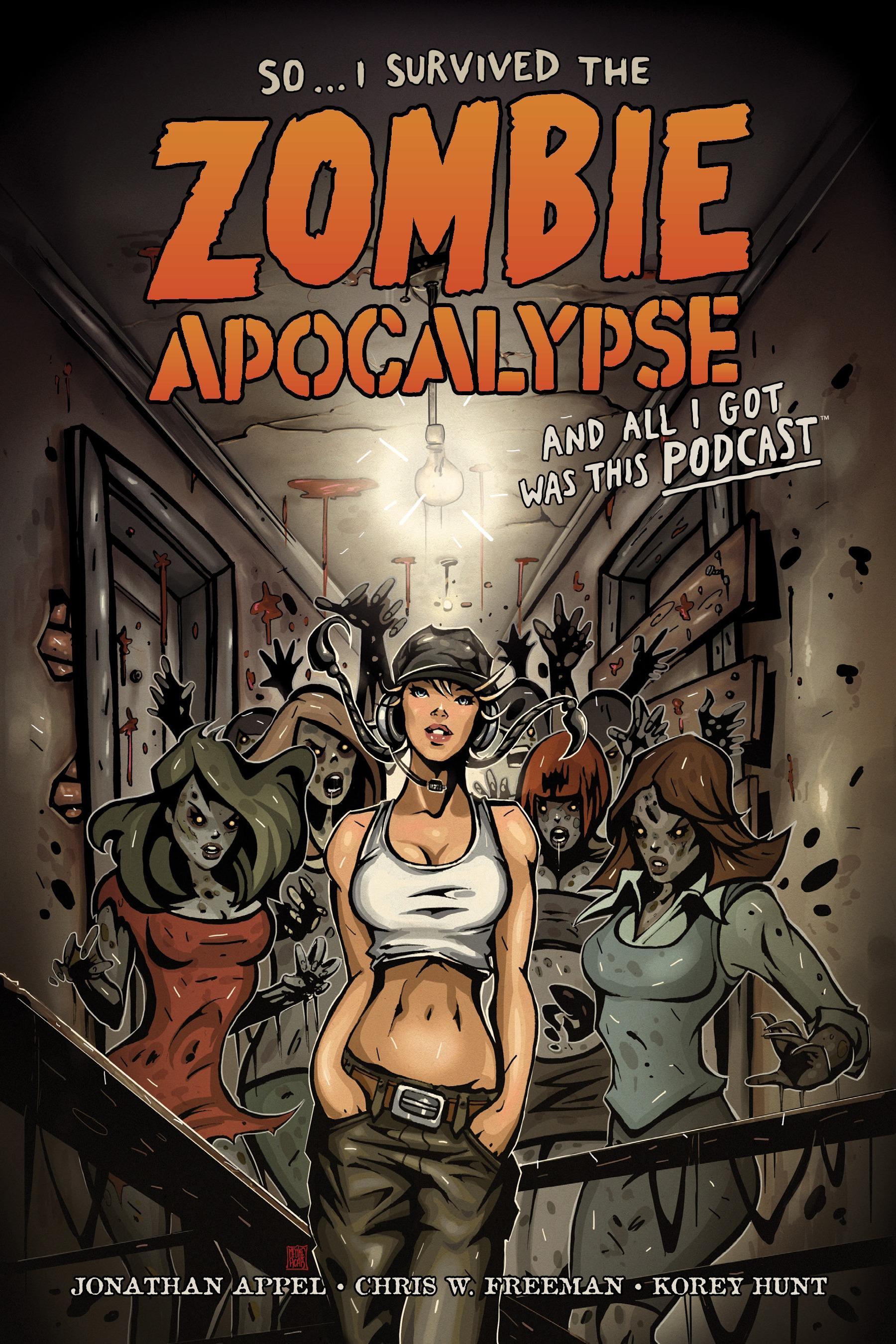 Vorderes Coverbild So...i Survived The Zombie Apocalypse And All I Got Was This Podcast