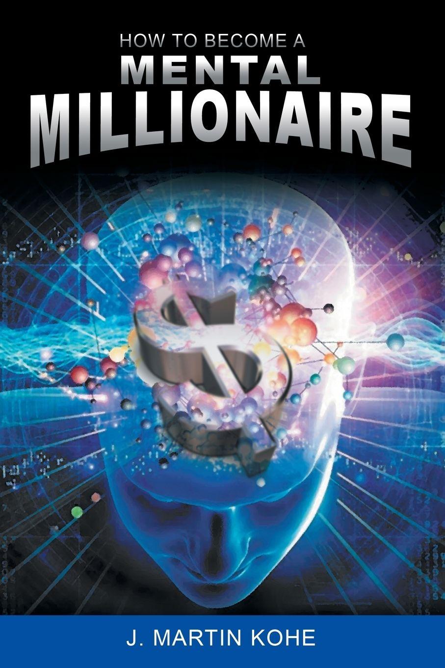 Vorderes Coverbild How to Become a Mental Millionaire
