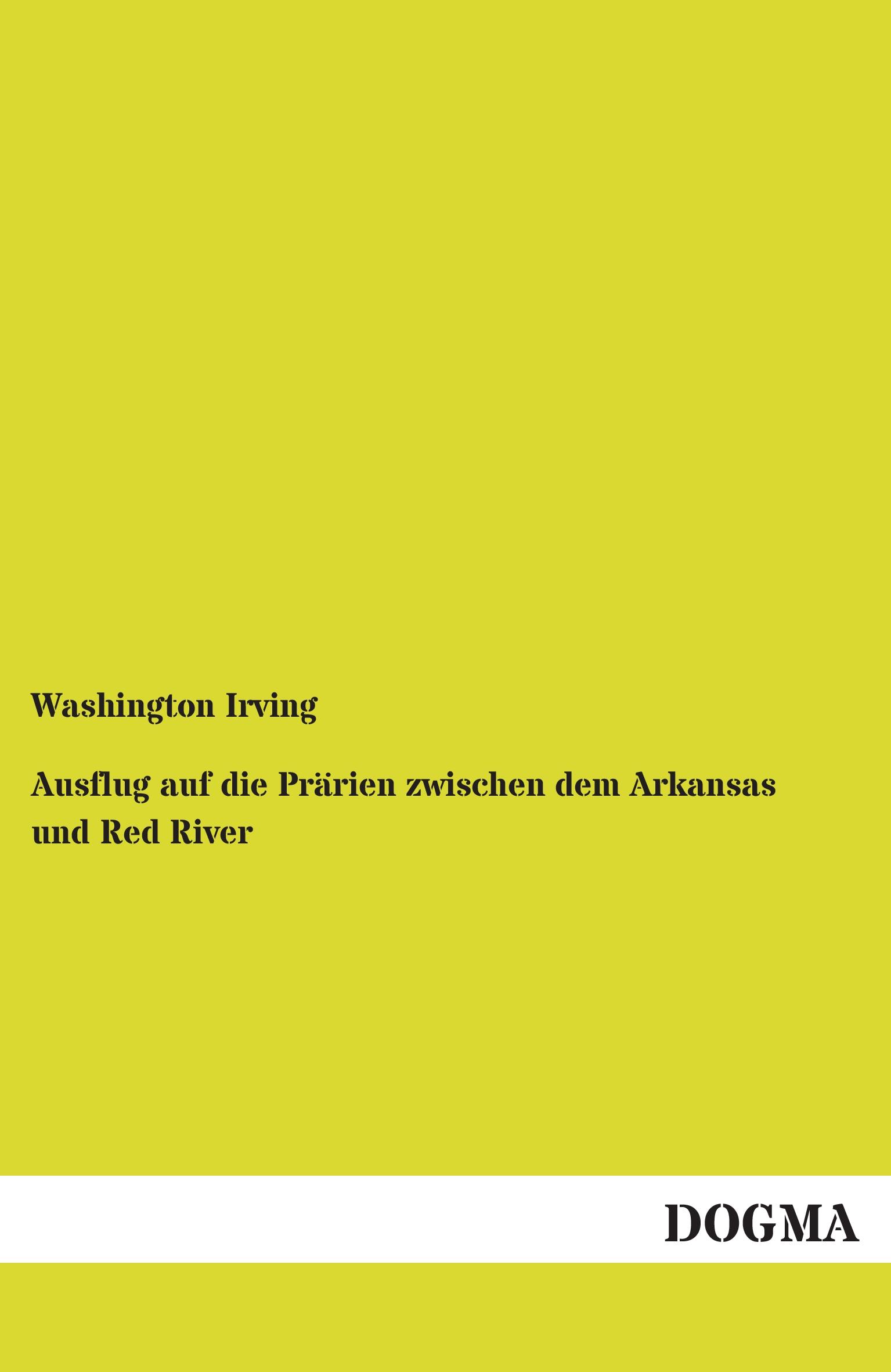 Vorderes Coverbild Ausflug auf die Prärien zwischen dem Arkansas und Red River