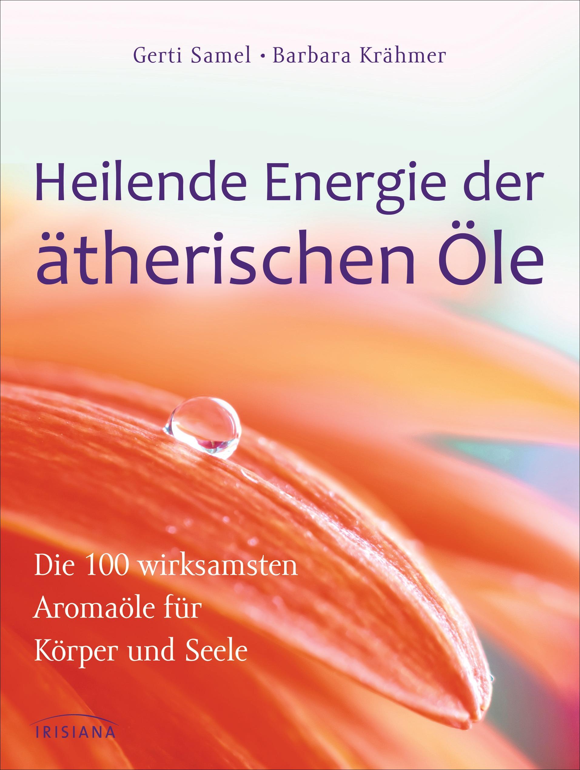 Vorderes Coverbild Heilende Energie der ätherischen Öle