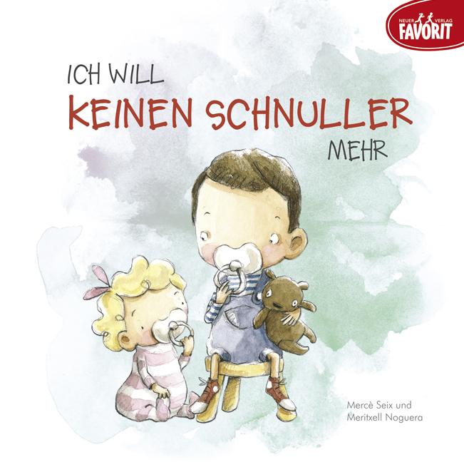 Vorderes Coverbild Ich will keinen Schnuller mehr