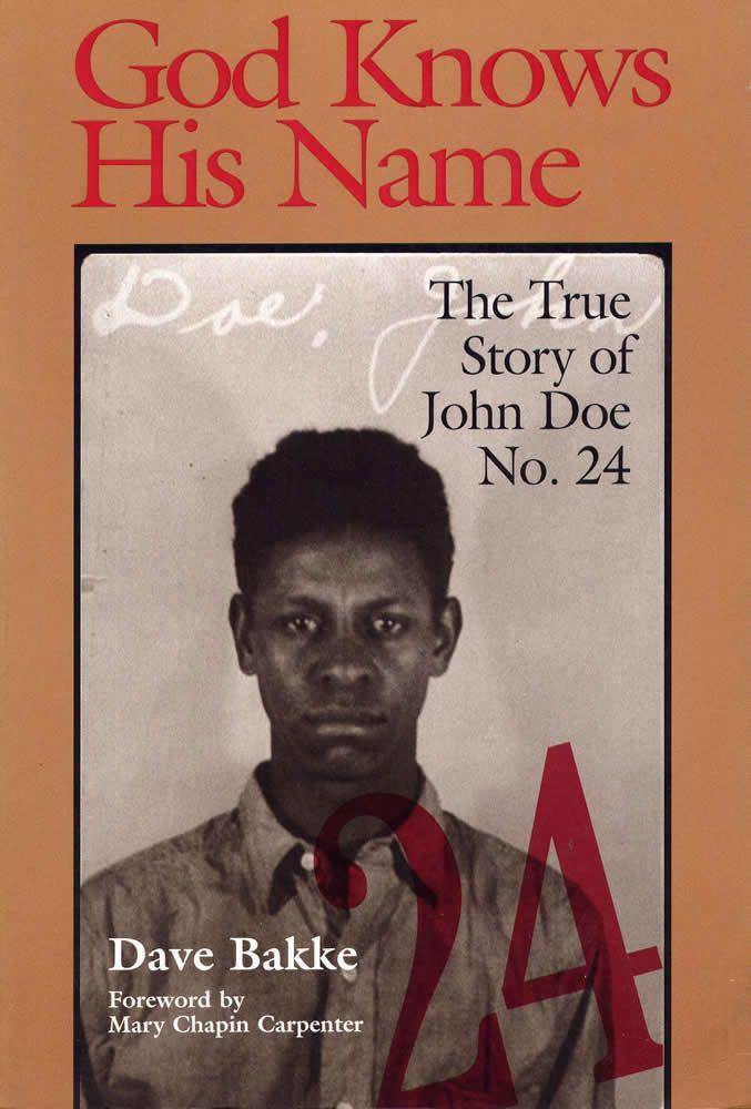 Vorderes Coverbild God Knows His Name: The True Story of John Doe No. 24