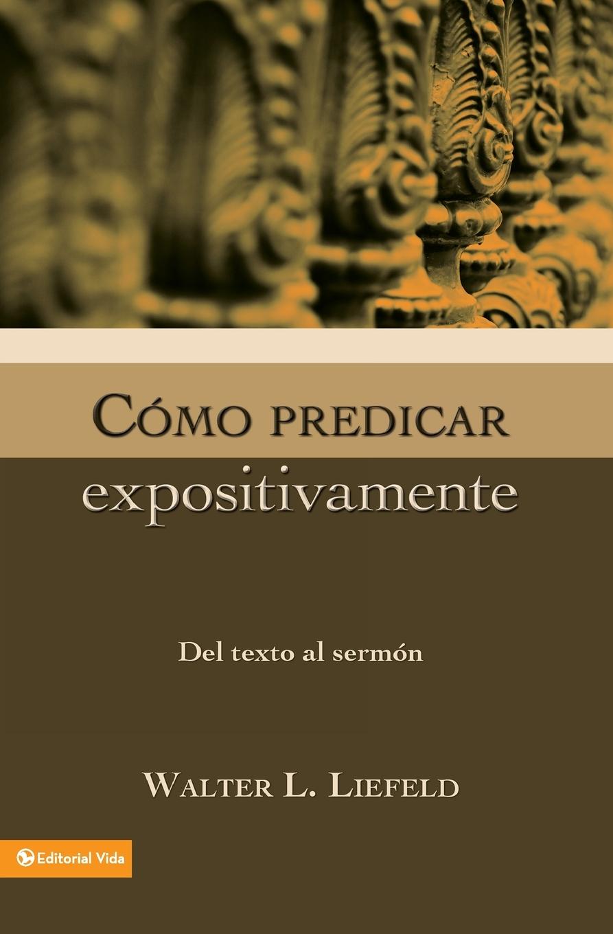 Vorderes Coverbild Cómo predicar expositivamente