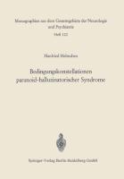 Vorderes Coverbild Bedingungskonstellationen paranoid-halluzinatorischer Syndrome