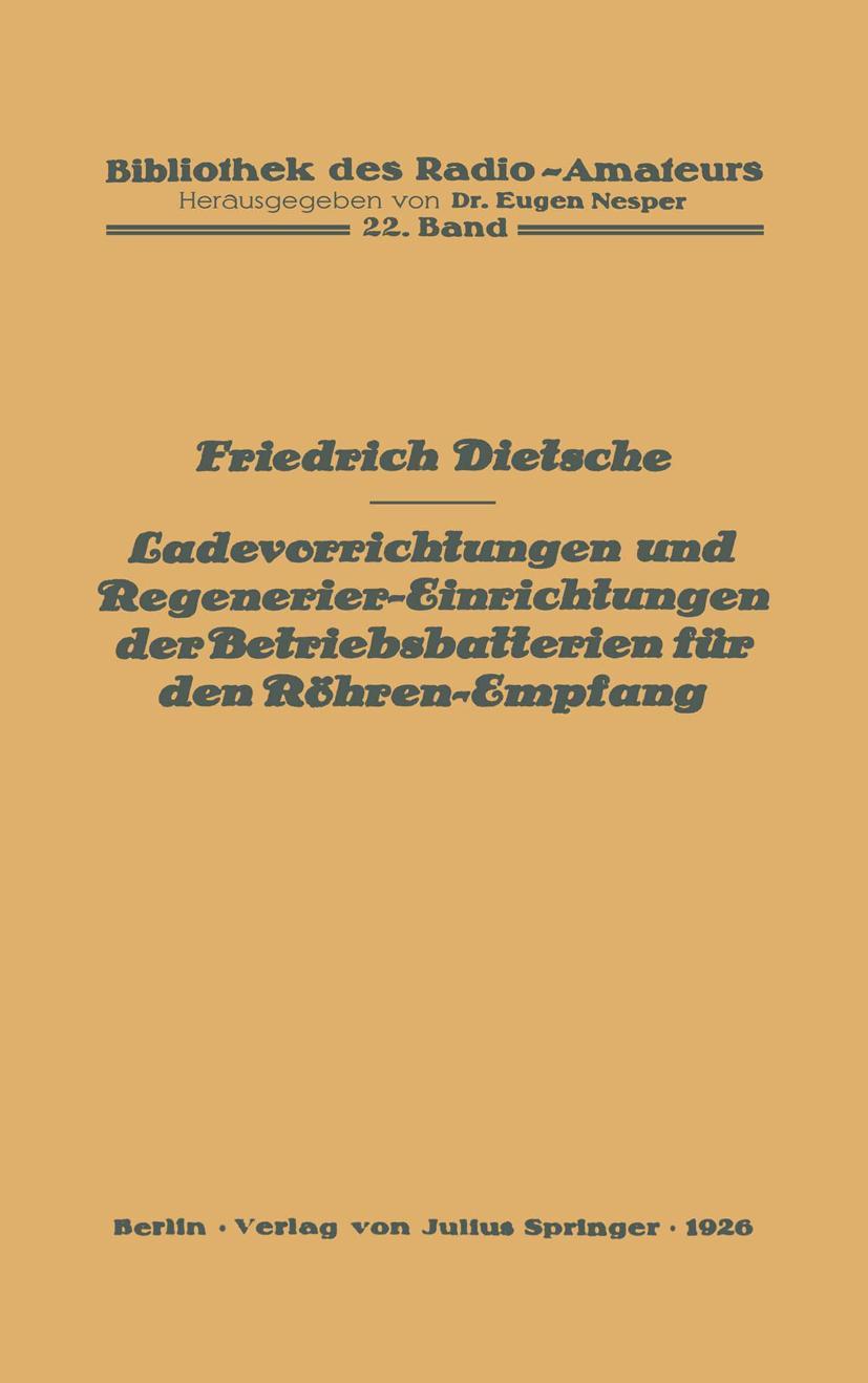 Vorderes Coverbild Ladevorrichtungen und Regenerier-Einrichtungen der Betriebsbatterien für den Röhren-Empfang