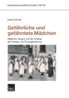 Vorderes Coverbild Gefährliche und gefährdete Mädchen